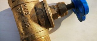 The plumber told me which faucet is better (ball, valve or gate valve). Weak points of shut-off valves 